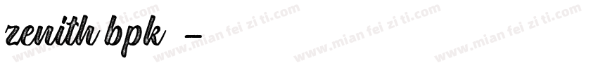 zenith bpk字体字体转换